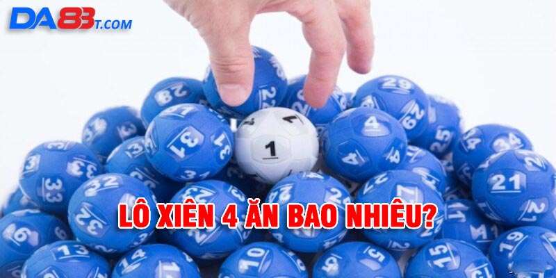lo-xien-4-an-bao-nhieu-1